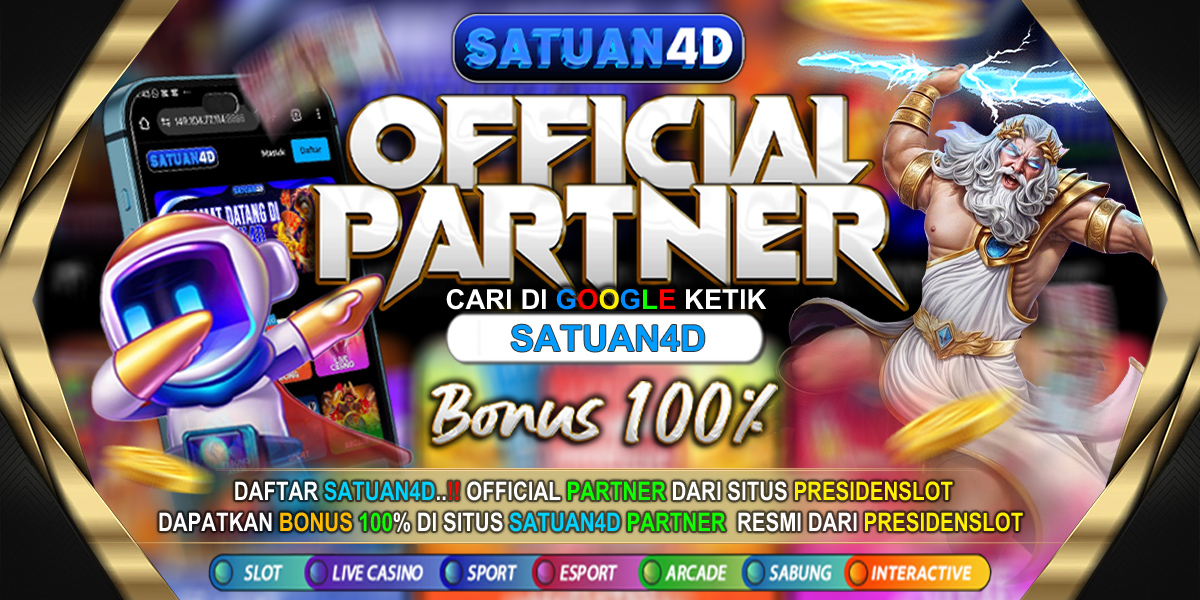 SITUS PARTNER SATUAN4D RESMI DARI PRESDIENSLOT